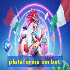 plataforma sm bet